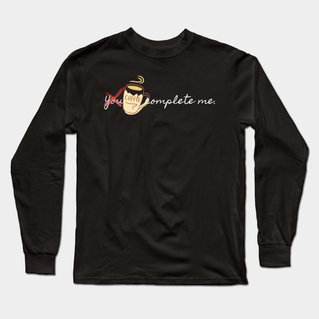 Definitely coffee -black Long Sleeve T-Shirt by AstrayArt